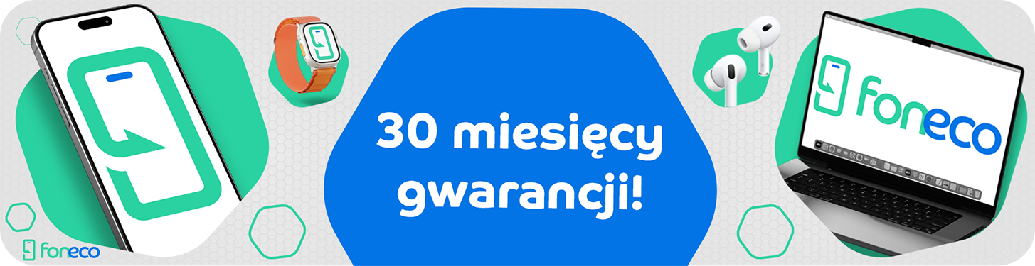 30 miesięcy gwarancji
